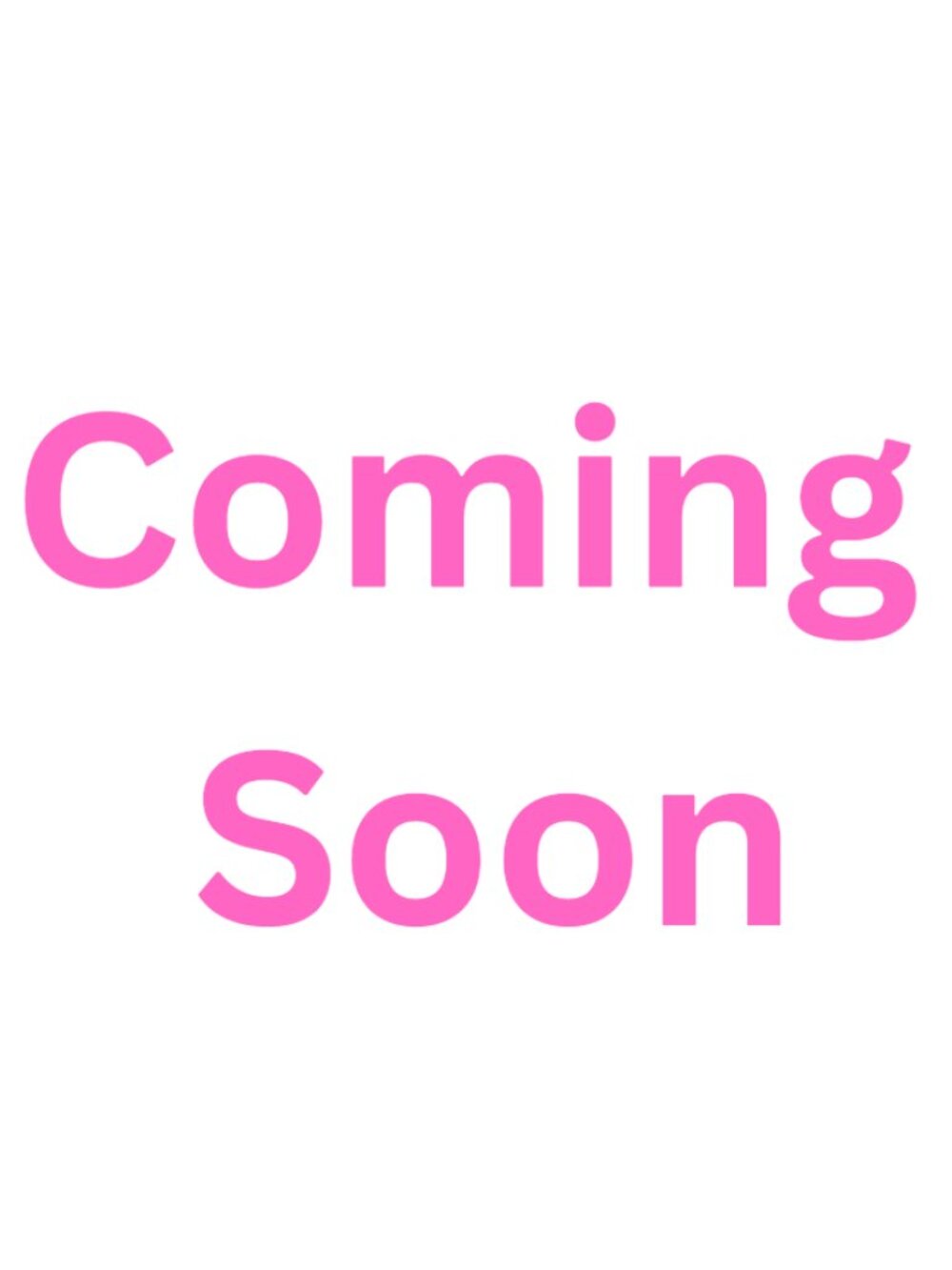 coming soon